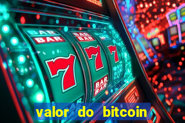 valor do bitcoin em 2020 em reais